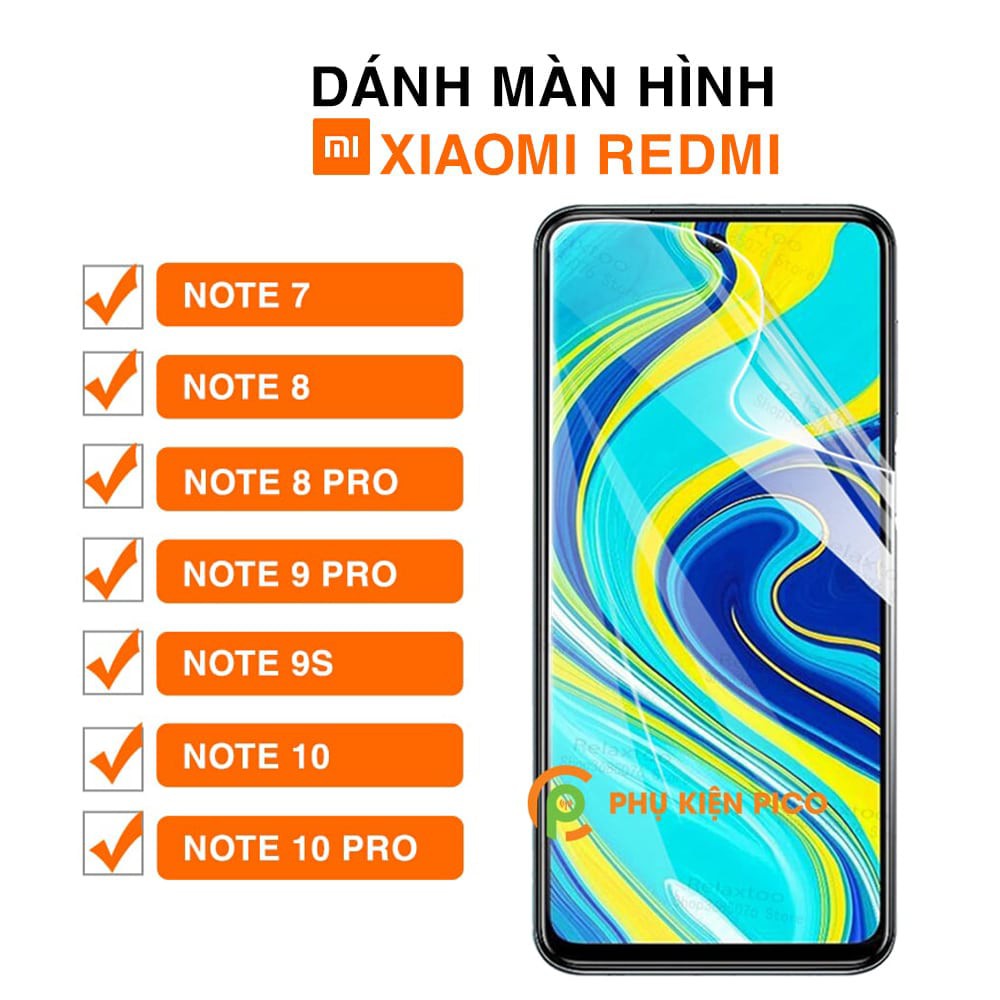 Dán màn hình Xiaomi Redmi Note 7 / Note 8 / 8 Pro / Note 9 Pro / Note 9s / Note 10 / Note 10 Pro full màn dẻo trong suốt