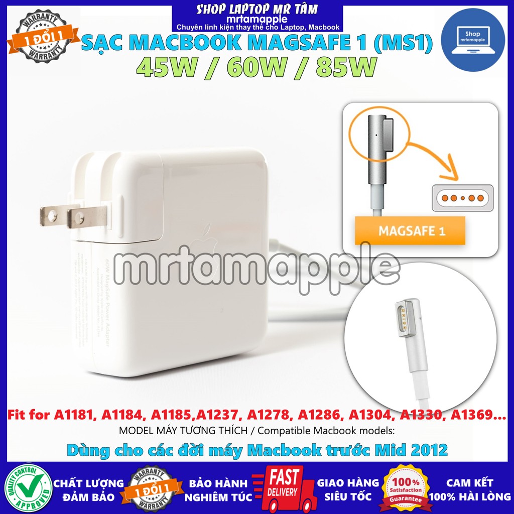 Sạc MACBOOK MS1 45W, 60W, 85W đời máy 2010 - MAGSAFE 1 (A1181, A1184, A1185,A1237, A1278, A1286, A1304, A1330, A1369)