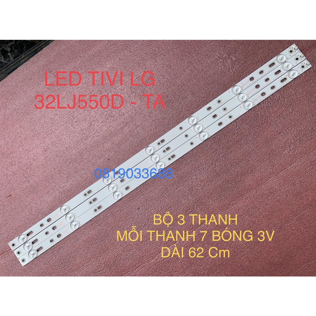 THANH LED TIVI LG 32LJ500 32LJ550D 32LH500D LB-PF3030 HÀNG MỚI 100%, BỘ 3 THANH, MỖI THANH 7 BÓNG 3V, DÀI 62cm