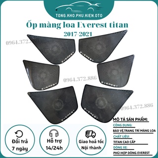 Ốp Trang trí Màng Loa xe Ford Everest 2017-2018-2019-2020-2021, chất liệu Titan Cao Cấp