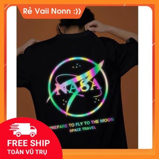 [THUN THÁI-GIẢM 50%]  Áo Thun Phản Quang unisex nam nữ NASA Cotton 75% Form Rộng Unisex Nam Nữ Rẻ Đẹp