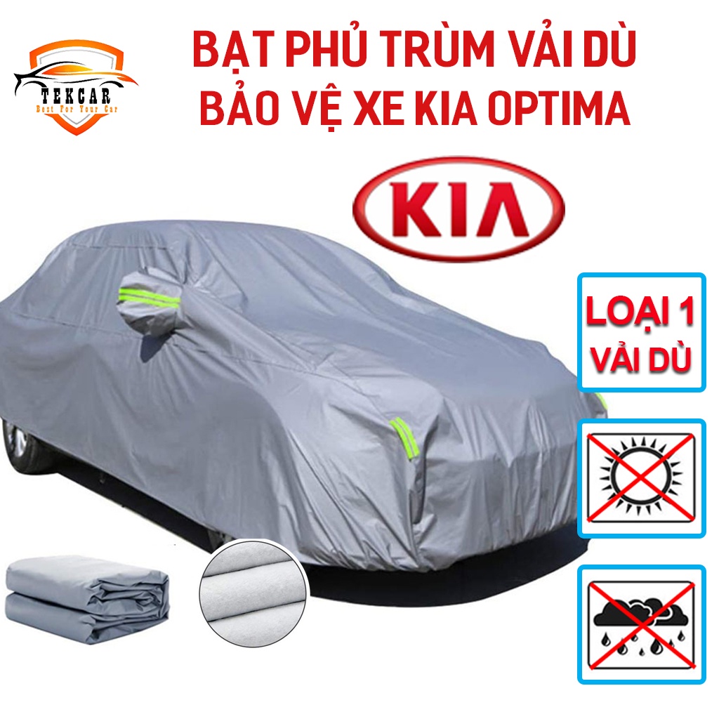 [KIA OPTIMA] Bạt vải dù phủ trùm kín bảo vệ xe kia optima chất liệu vải dù oxford cao cấp , áo trùm, bạt phủ xe oto