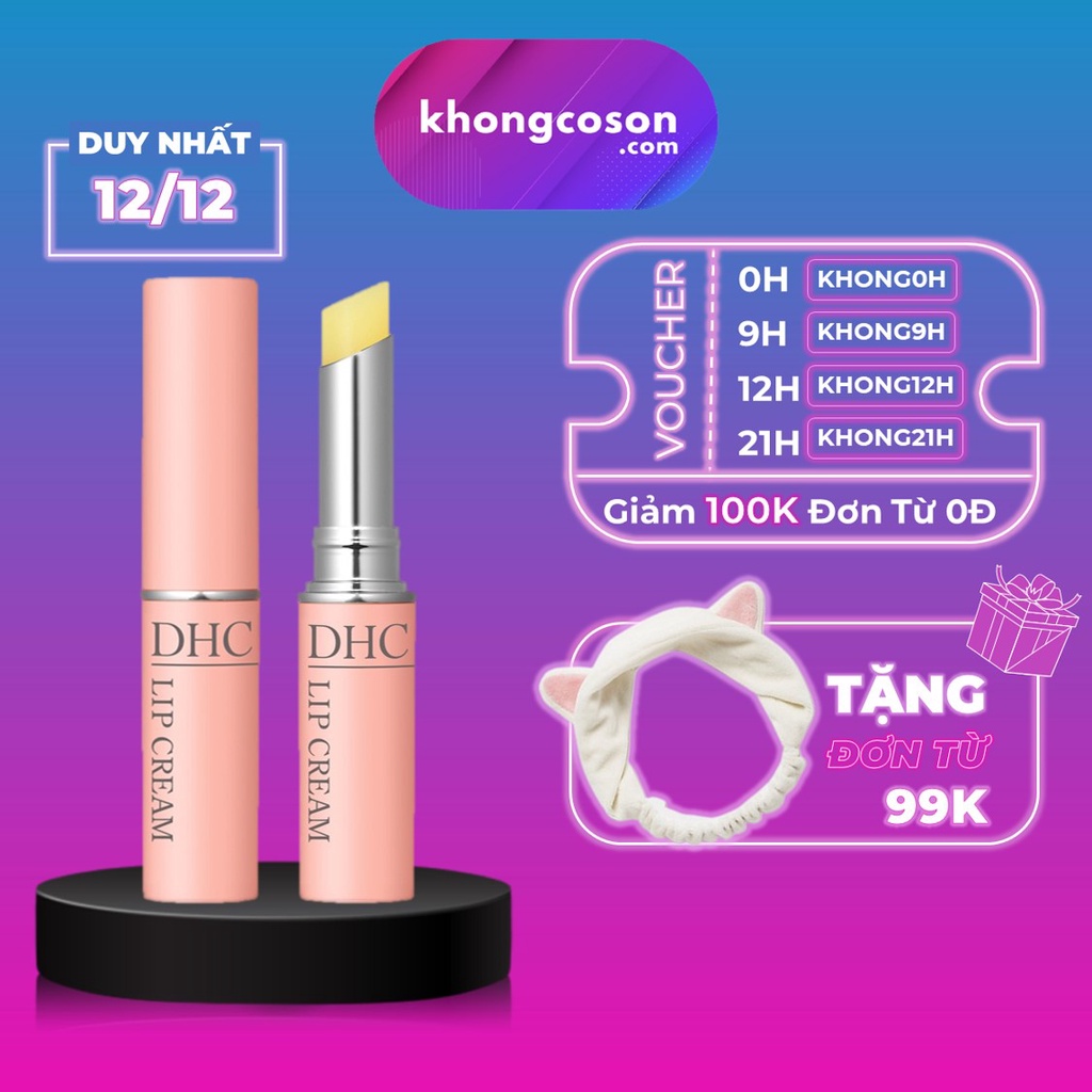 Son Dưỡng Môi DHC Không Màu Làm Mờ Và Giảm Thâm Nhật Bản DHC Lip Cream 1,5g - Khongcoson