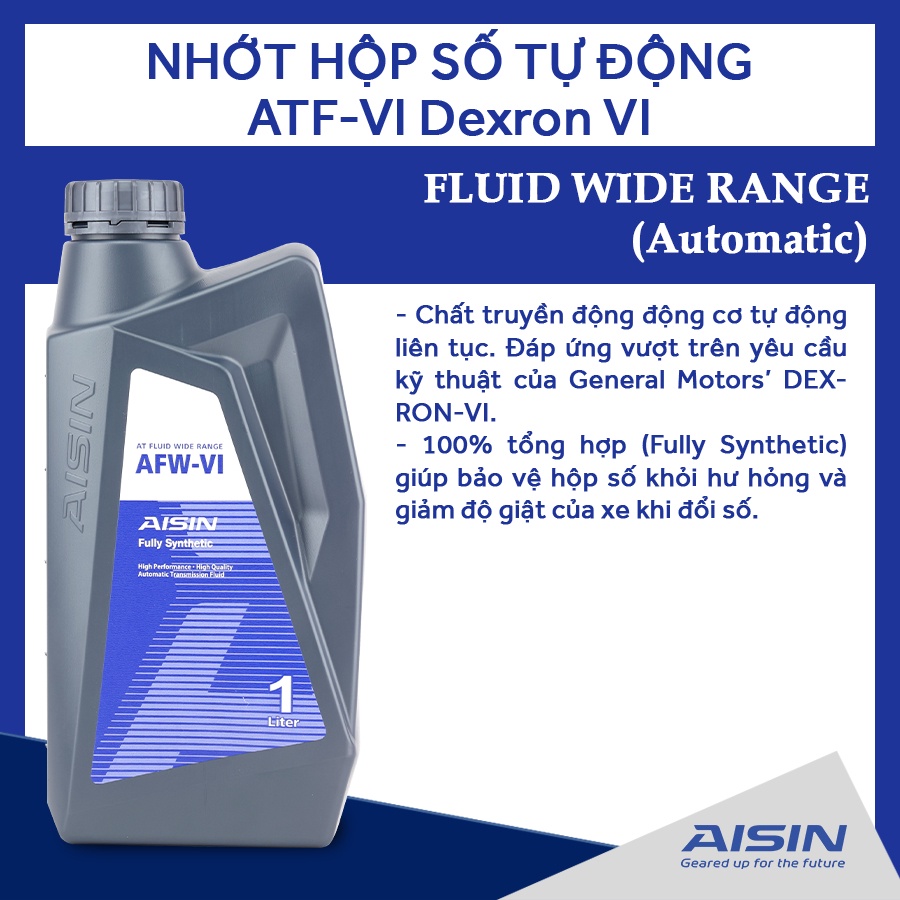 Nhớt Hộp Số Tự Động AISIN ATFDVI1P AFW-VI Dexron VI 1L - Nhập Khẩu Chính Hãng