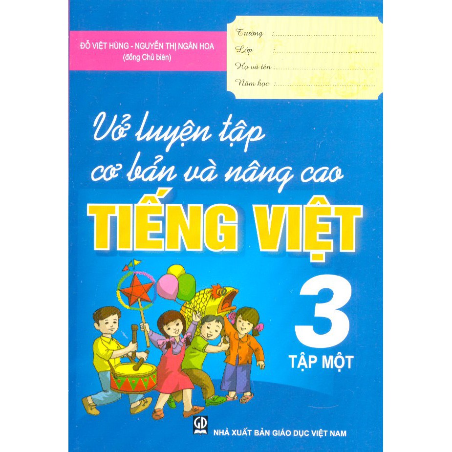 Sách - Vở Luyện Tập Nâng Cao Và Cơ Bản Tiếng Việt Lớp 3 - Tập 1 - 8936051715025