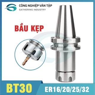 Đầu kẹp BT30 ER 16/20/25/32 hàng chính hãng, giá ưu đãi