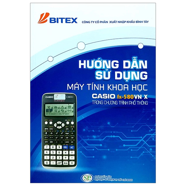 Sách - Hướng Dẫn Sử Dụng Máy Tính Khoa Học Casio FX-580VN X - Trong Chương Trình Phổ Thông - 9786049187551