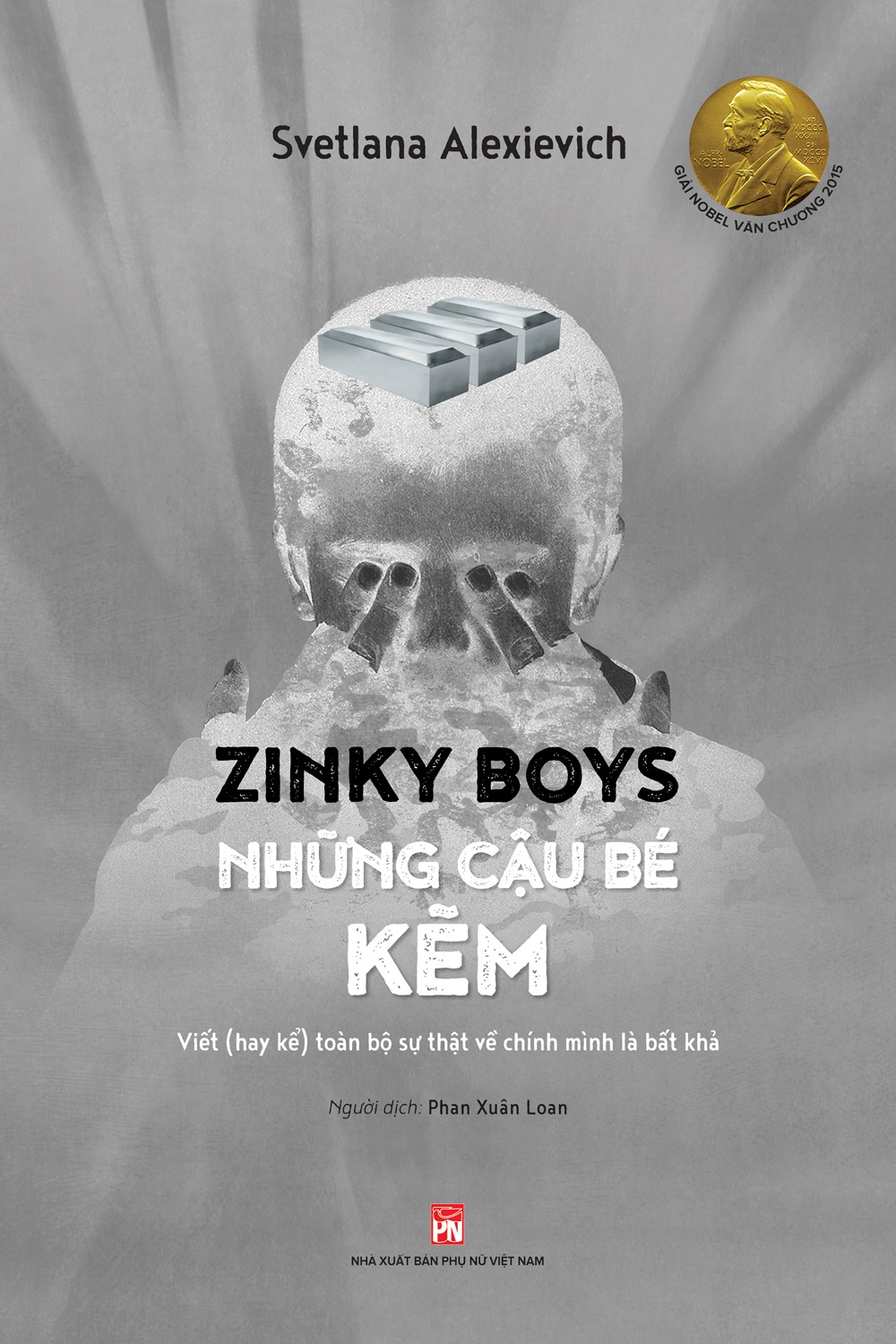 Sách - Zinky Boys Những Cậu Bé Kẽm - Viết (Hay Kể) Toàn Bộ Sự Thật Về Chính Mình Là Bất Khả