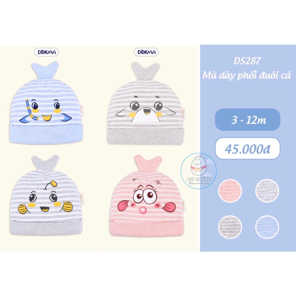 DS287 Mũ cotton dày phối đuôi cá Dokma (3-12M)