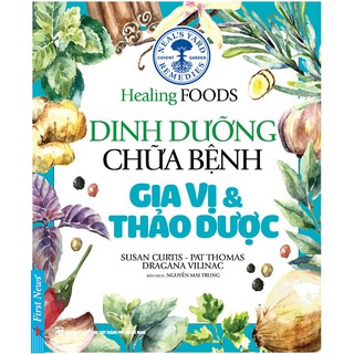 Dinh Dưỡng Chữa Bệnh - Gia Vị & Thảo Dược