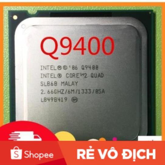 Thanh lý chip Core 2 quad Q9400 Q8400 Q6600 PPTT