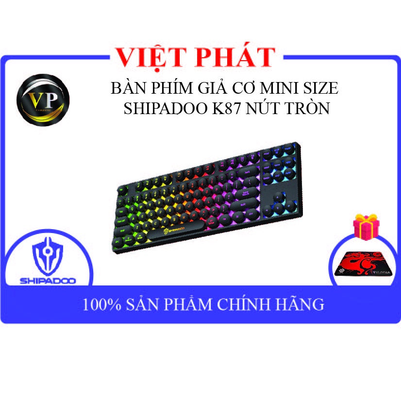 Bàn Phím Giả Cơ SHIPADOO K87 - Nút Tròn Với Thiết Kế Mini Nhỏ Gọn + KM TẤM LÓT CHUỘT