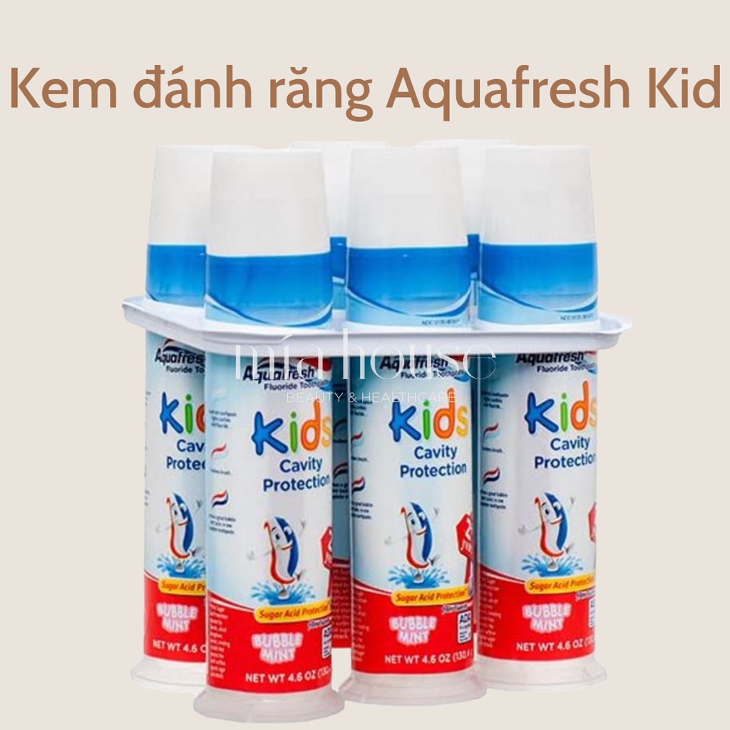 Kem đánh răng cho bé Aquafresh Kids dạng ống 130,4g