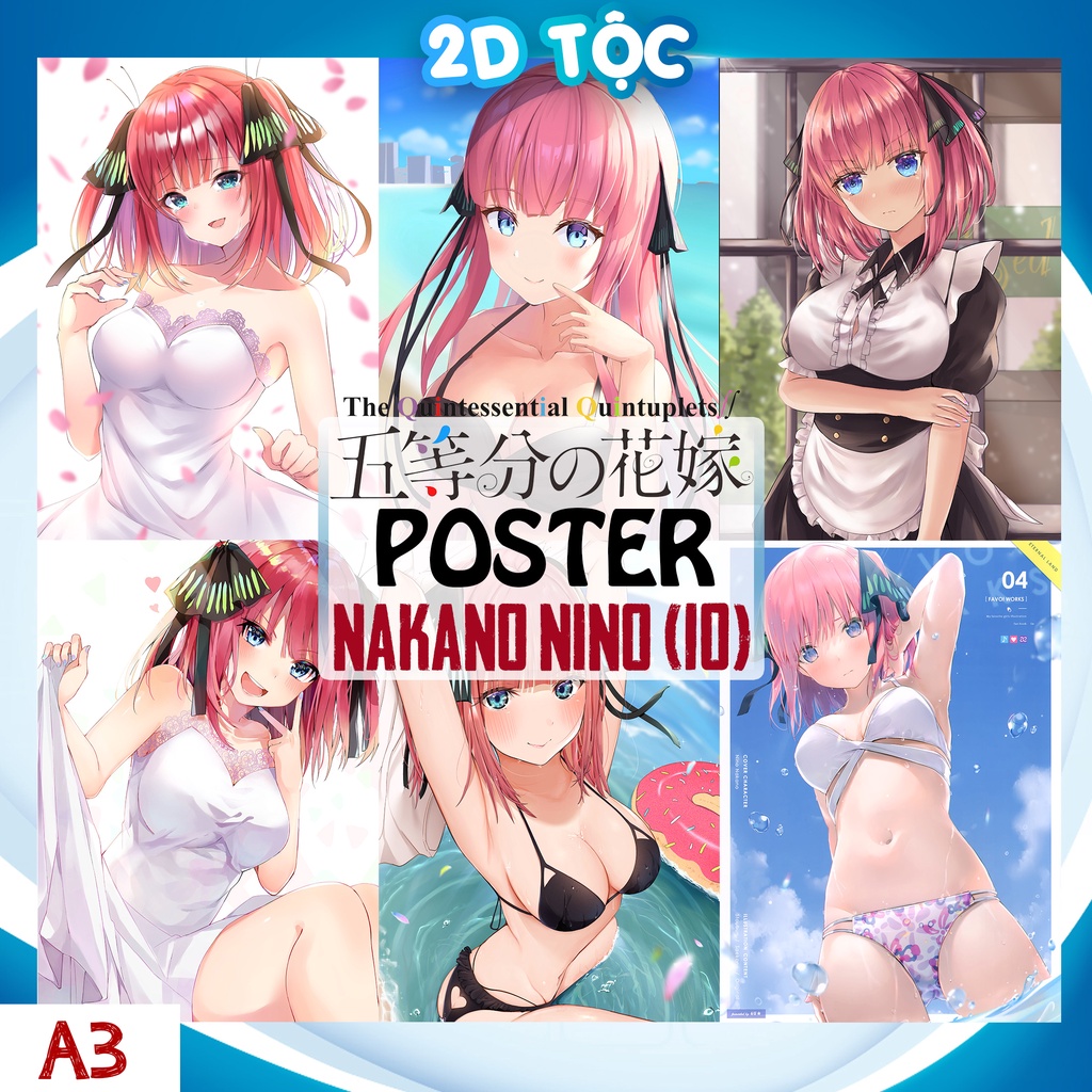 TRANH POSTER A3 GIẤY CHẤT LƯỢNG CAO NAKANO NINO  ANIME NHÀ CÓ 5 NÀNG DÂU - 2D TỘC SHOP