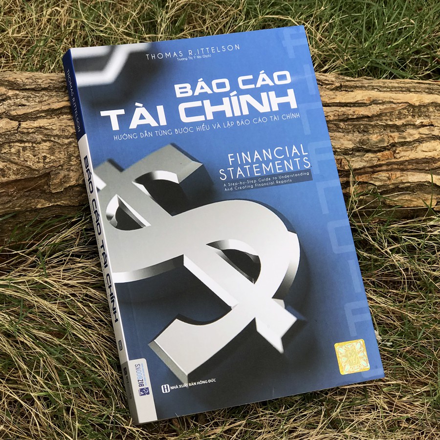 Sách - Báo Cáo Tài Chính - Hướng Dẫn Từng Bước Hiểu Và Lập Báo Cáo Tài Chính | BigBuy360 - bigbuy360.vn