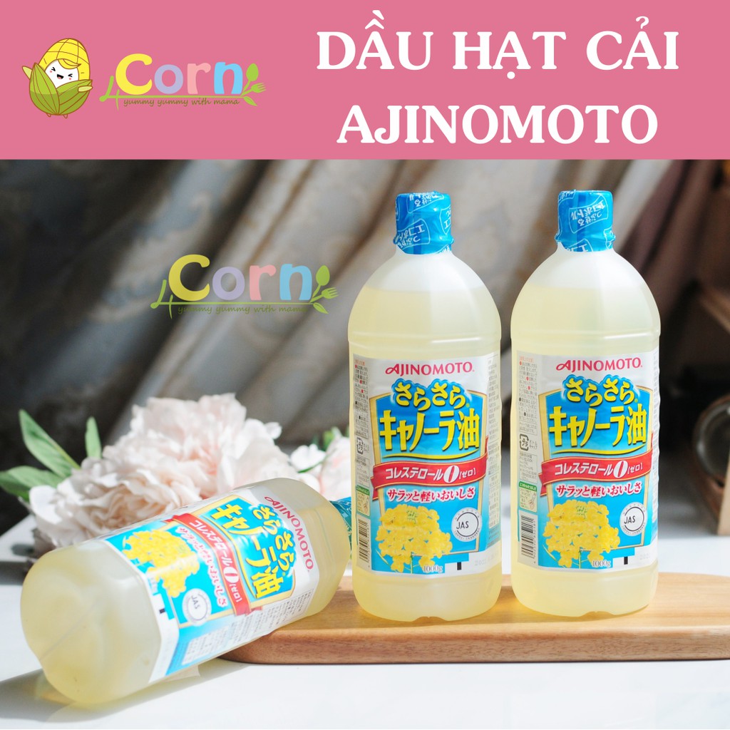 Dầu Ăn Hạt Cải Ajinomoto - Cho Bé 6M+