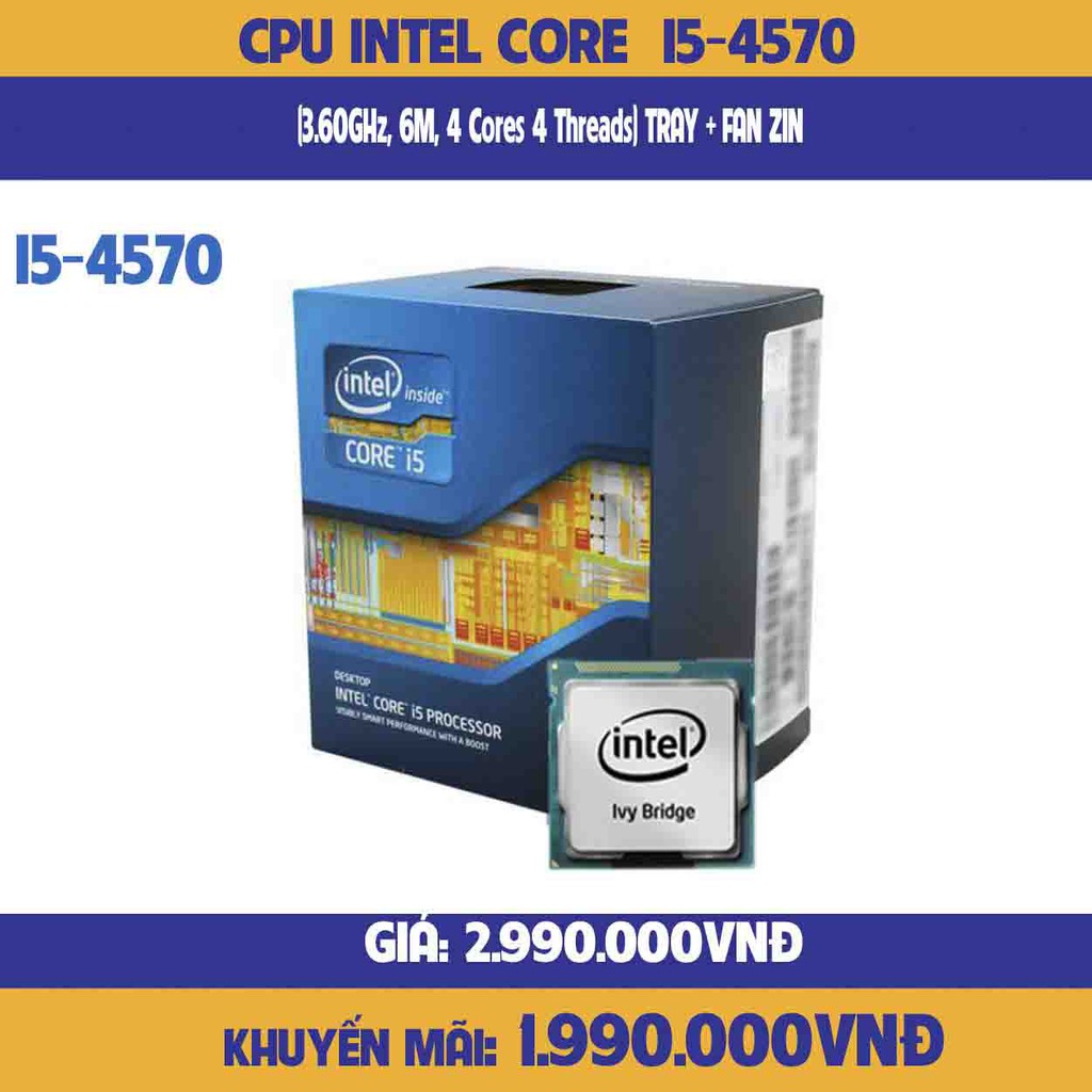 CPU Intel Core i5 4570 (3.60GHz, 6M, 4 Cores 4 Threads) TRAY + FAN ZIN