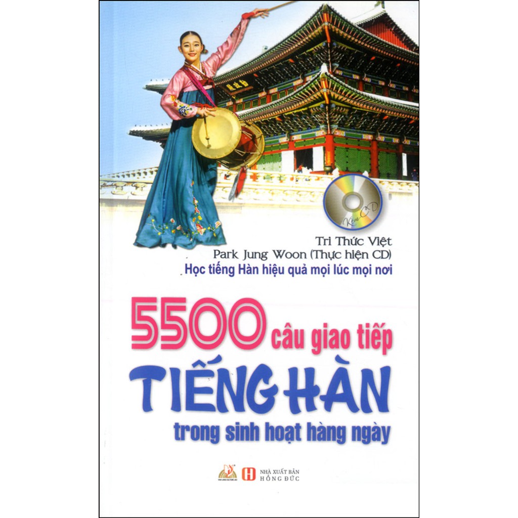 Sách - 5500 Câu Giao Tiếp Tiếng Hàn Trong Sinh Hoạt Hàng Ngày (Kèm CD) (Tái Bản)