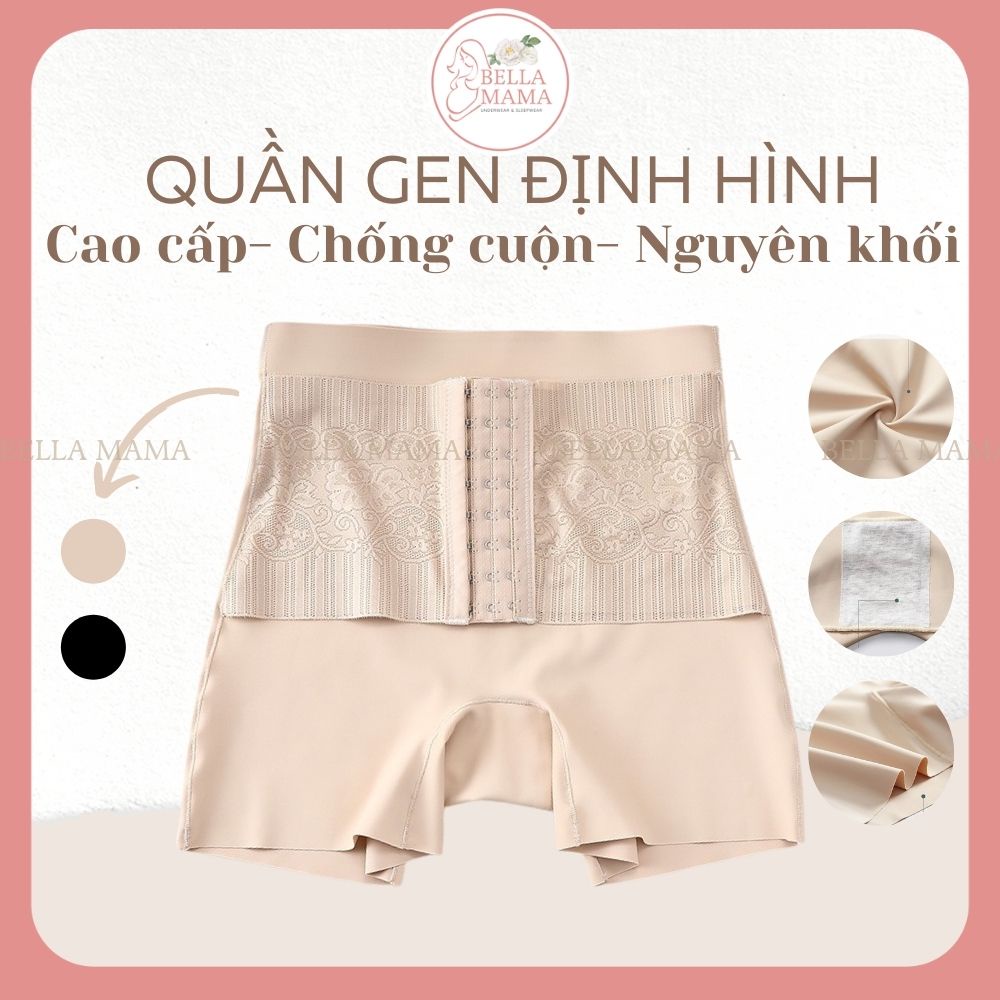 Quần Gen Bụng Định Hình Nịt Bụng Chất Su Nguyên Khối Không Cộm Không Lộ Bella Mama Q22