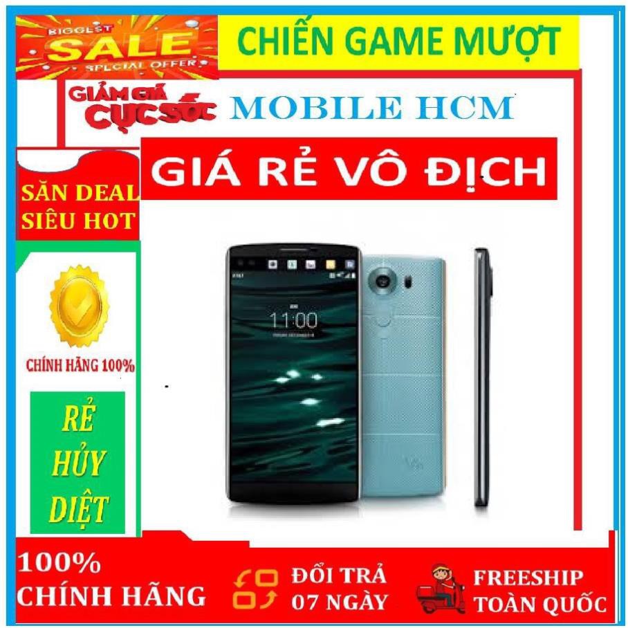 [ BÁN LẺ = GIÁ SỈ ] điện thoại LG V10 " 2sim " CHÍNH HÃNG " RAM : 4 GB/ROM : 64GB " { Fullbox } - Chơi PUBG - LIÊN QUÂN