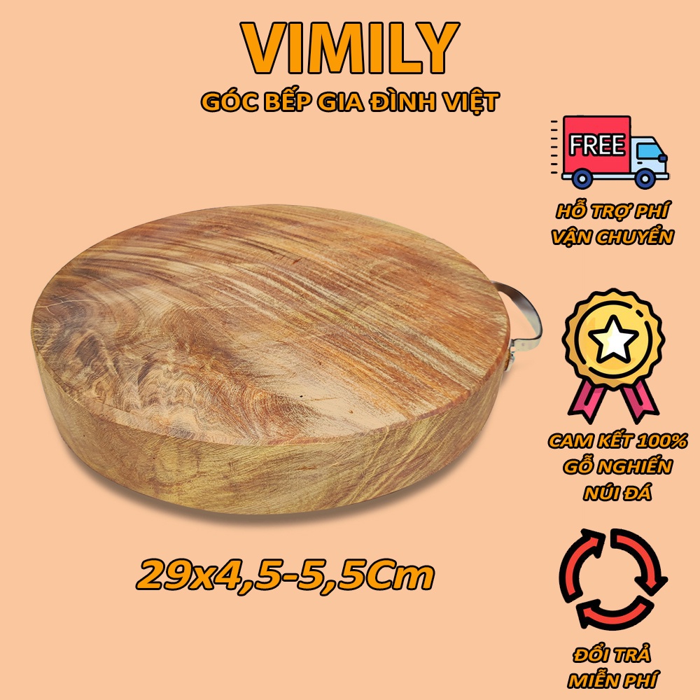 Thớt gỗ nghiến Tây Bắc núi đá tròn không tâm băm chặt thịt xương siêu bền cao cấp VIMILY kích thước 29x5cm