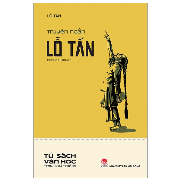 Sách Truyện Ngắn Lỗ Tấn - Văn Học Trong Nhà Trường