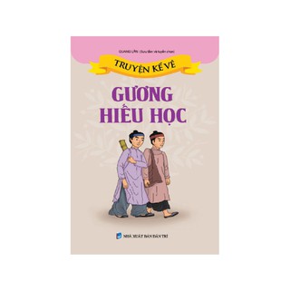Truyện kể về Gương Hiếu Học