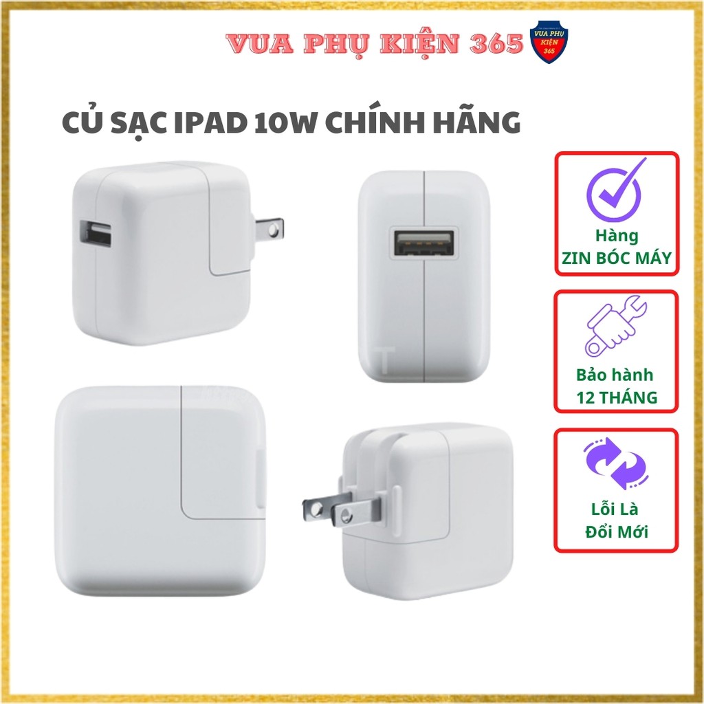 Củ Sạc 10w iPad 1/2/3/4/5/Pro/Air/Mini, Bộ Sạc Nhanh iPhone CHÍNH HÃNG Cổng USB - Hàng ZIN BÓC MÁY, Bảo Hành 12 Tháng