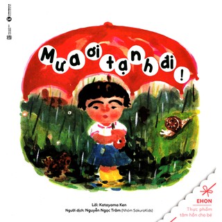 [HÀ NỘI] - Sách - Truyện Ehon - Thực Phẩm Tâm Hồn Cho Bé - Mưa Ơi Tạnh Đi!