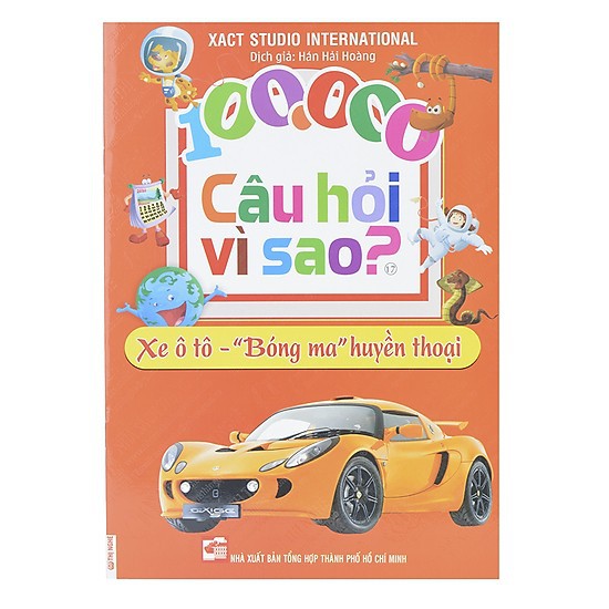 Sách - 100.000 Câu Hỏi Vì Sao? - Xe Ô Tô - &quot;Bóng Ma&quot; Huyền Thoại