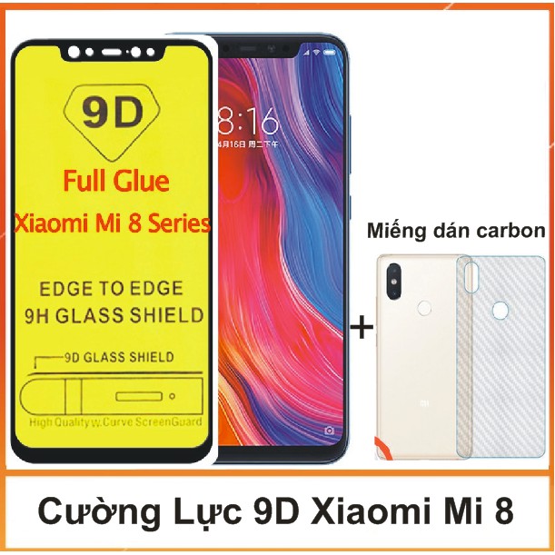 Xiaomi Mi 8 _Cường Lực 9D Full màn Xiaomi Mi 8 / Mi 8Se / Mi 8 Lite & Miếng dán carbon