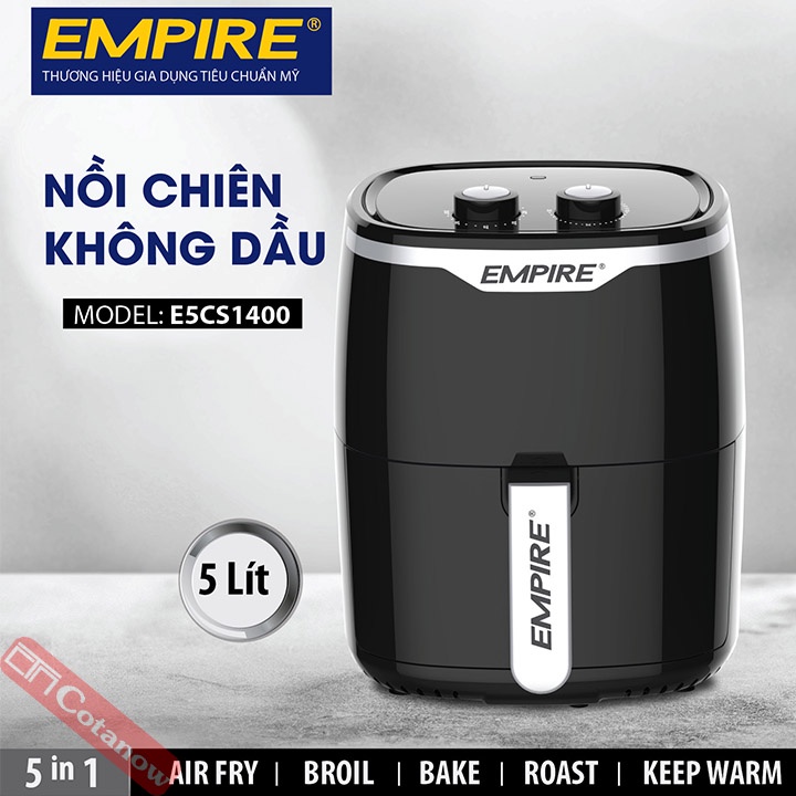 Nồi Chiên Không Dầu 5 Lít Empire E5CS1400 1400W, Bảo Hành 12 Tháng, Công Nghệ Đảo Lưu Khí Nóng - COTANOW