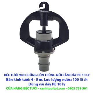 Bộ 10 BÉC TƯỚI 909 CHỐNG CÔN TRÙNG NỐI CẮM DÂY PE 10 LY