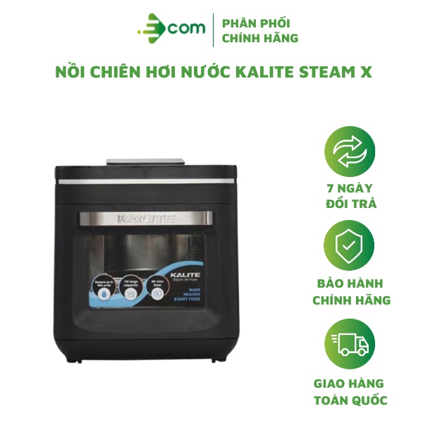 [Mã ELMALL10 giảm 10% đơn 500K] Nồi Chiên Hơi Nước Kalite Steam X - Hàng Chính Hãng