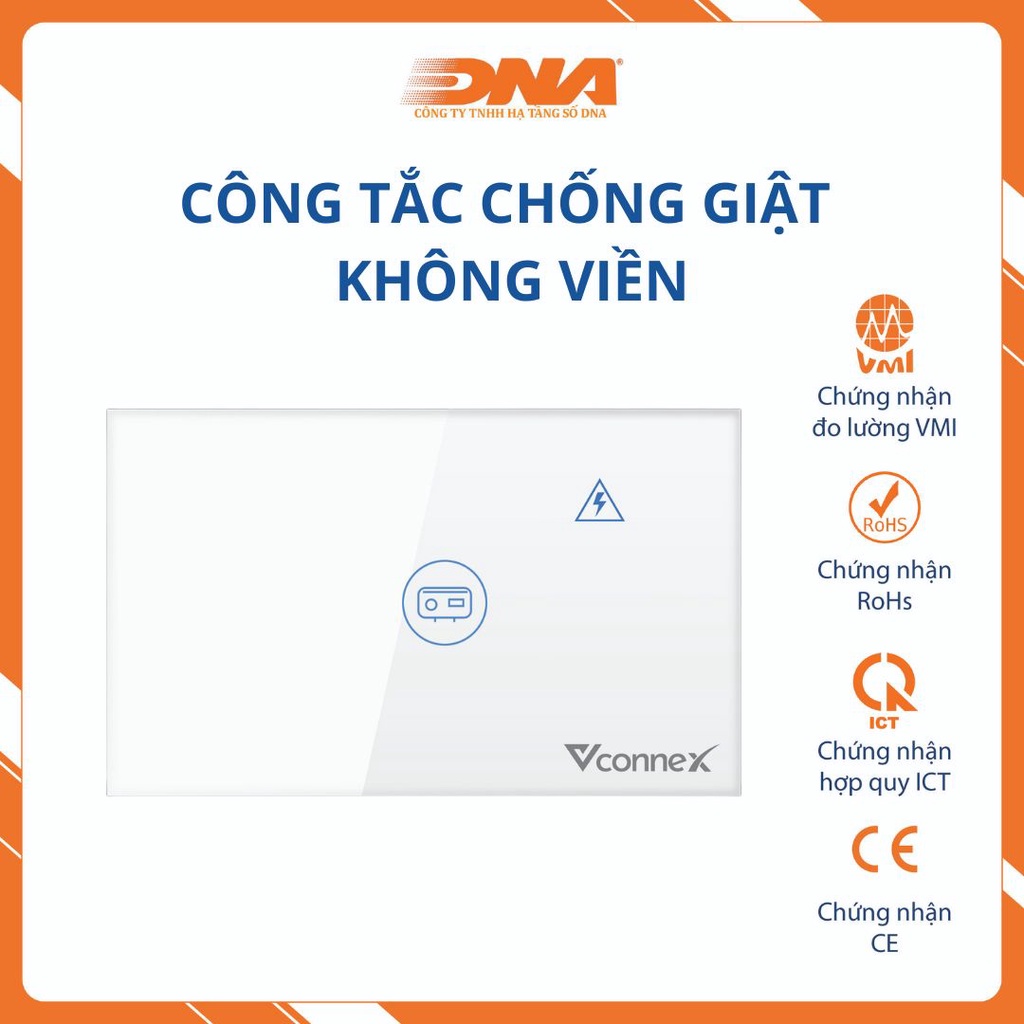 Công tắc cảm ứng không viền chống giật điện, an toàn khi dùng bình nóng lạnh - DNA