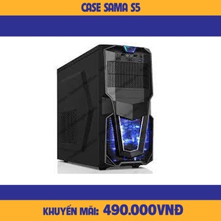 Case sama s5 vỏ máy tính chuyên game