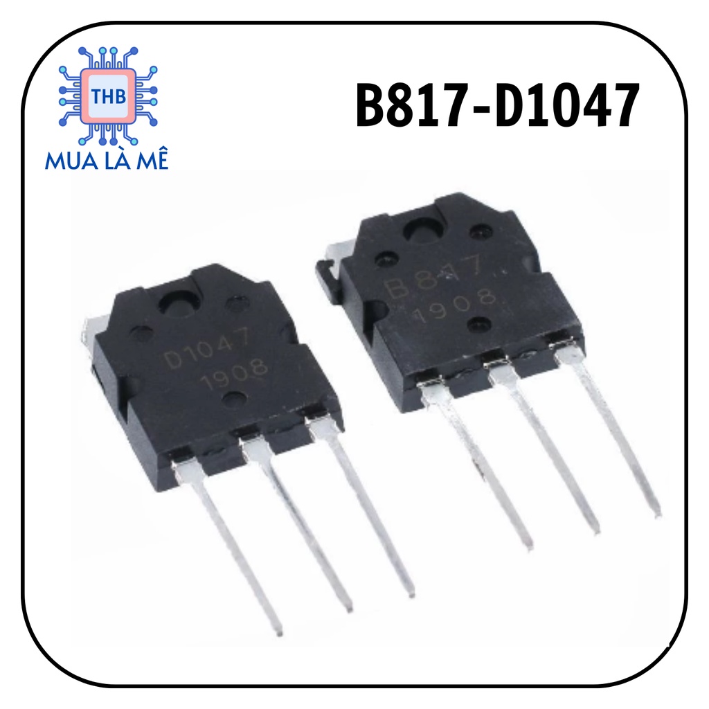 Cặp sò B817 D1047 tháo máy