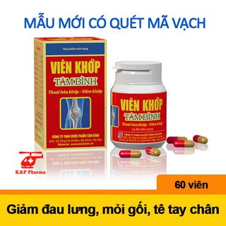 ✅ (MẪU MỚI) Viên Khớp Tâm Bình - Không còn nỗi lo về thoái hóa khớp, viêm khớp, sưng khớp, tê bì chân tay
