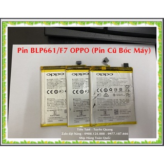 Pin BLP661/F7/A3 Oppo (Pin Cũ Bóc Máy)