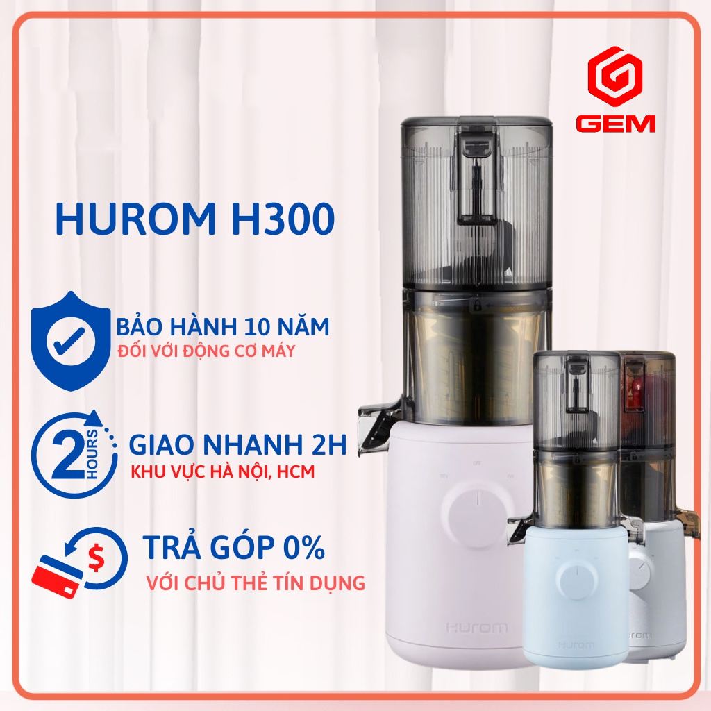 Máy ép chậm Hurom H310A, phiên bản H300 thu gọn, không còn rung, lắc máy, không ồn -  Hàng đặt trước 15 ngày
