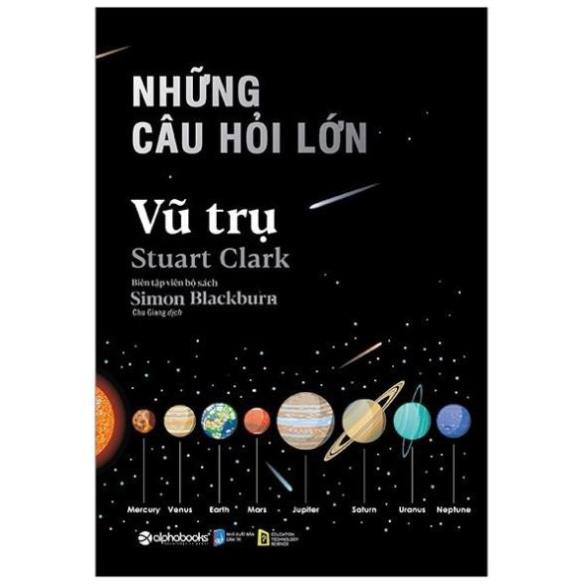 Sách Những câu hỏi lớn vũ trụ  - BẢN QUYỀN