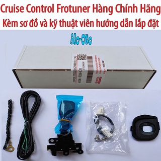Cruise control Fortuner 2017-2023 Hệ thống kiểm soát hành trình ,Ga tự động theo xe Hàng chính hãng bảo hành 2 năm