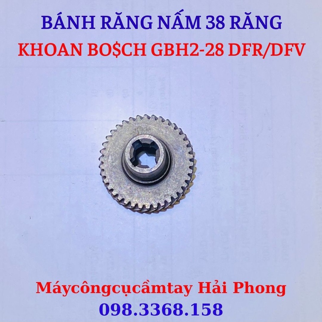 BÁNH RĂNG NẤM 38 RĂNG / NHÔNG KHOAN BÊ TÔNG BO$CH GBH 2-28 DFV-DFR