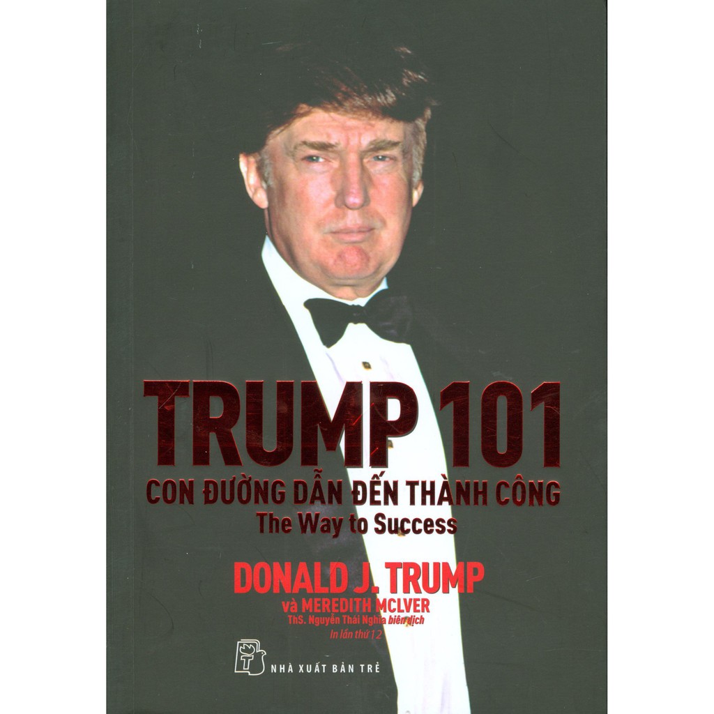 Sách - Trump 101: Con Đường Dẫn Đến Thành Công