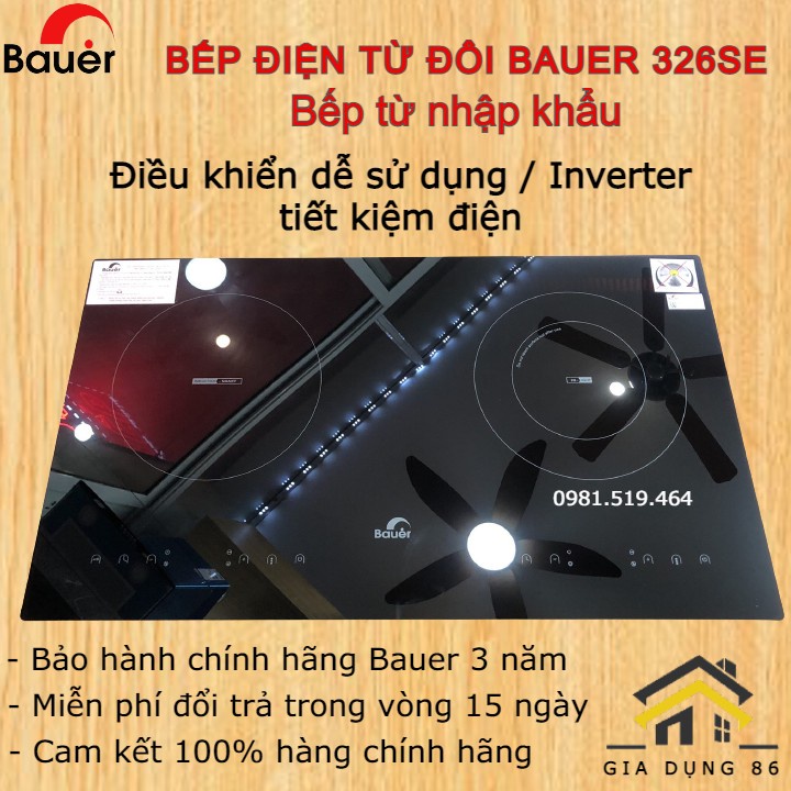 Bếp điện từ đôi Bauer BE 326SES /Tặng hút mùi cảm ứng - không lấy hút tặng mã giảm giá 2400k /Bảo hành 3 năm