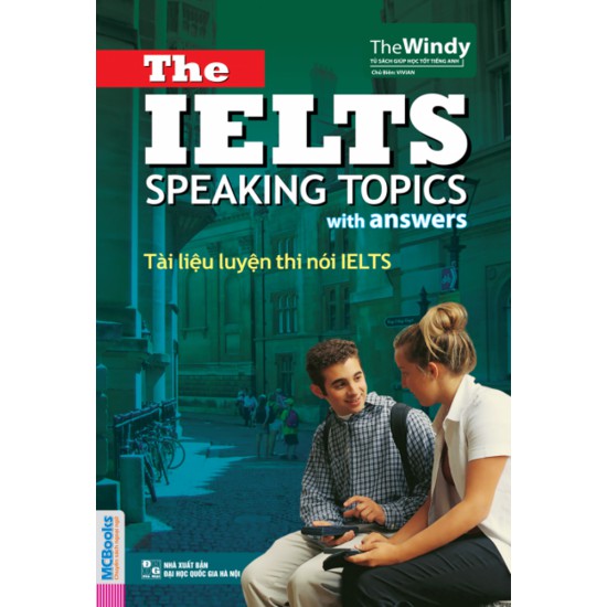 Sách - Tài Liệu Luyện Thi Nói IELTS - The IELTS Speaking Topics With Answers