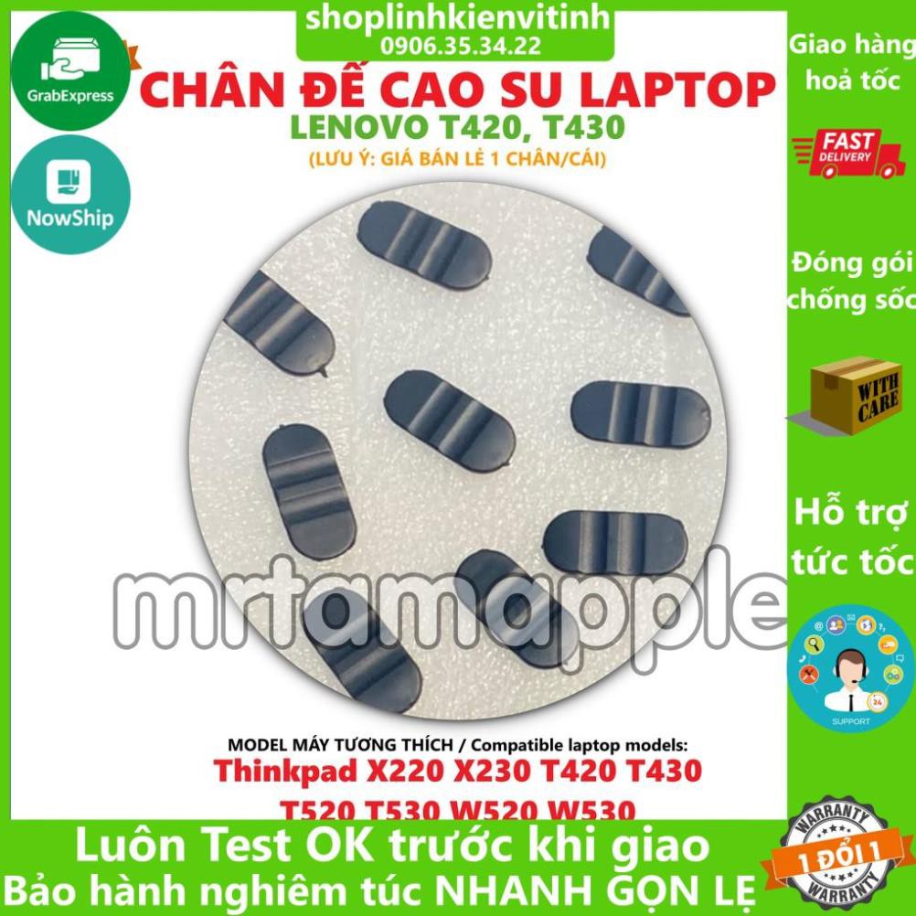 CHÂN ĐẾ CAO SU LENOVO T420 T430 dùng cho Thinkpad X220 X230 T420 T430 T520 T530 W520 W530