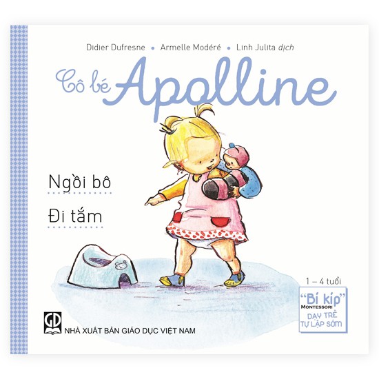 Sách “Bí kíp” Montessori dạy trẻ tự lập sớm Cô bé Apolline - Đánh răng và Đi ngủ