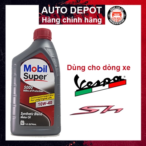 Dầu nhớt Mobil Super 5000 10W40 946ml chính hãng nhập từ Mỹ cho xe tay ga Vespa SH