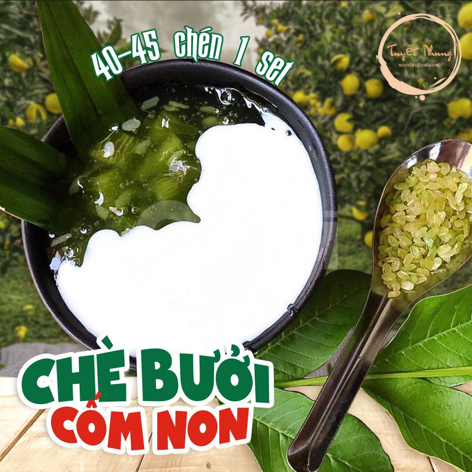 Chè Bưởi Cốm Non Siêu Cùi An Giang (SET 50 Chén) Tặng Kèm Công Thức - TUYẾT NHUNG